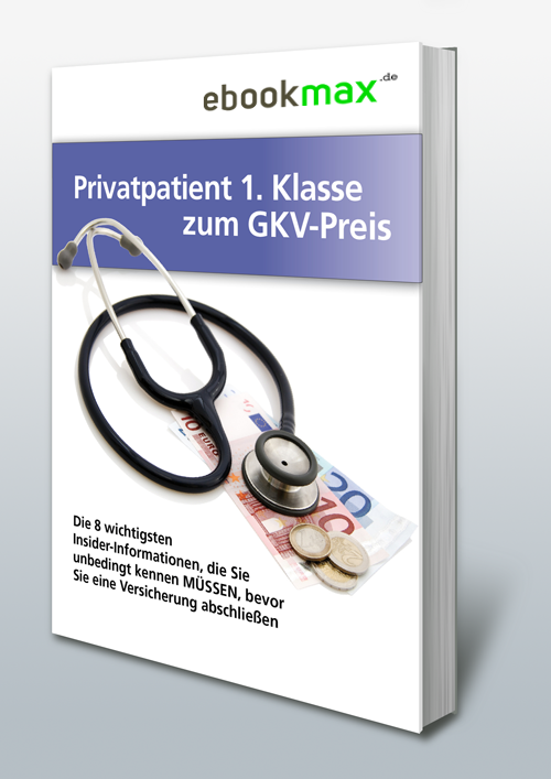 Privatpatient 1. Klasse zum GKV-Preis